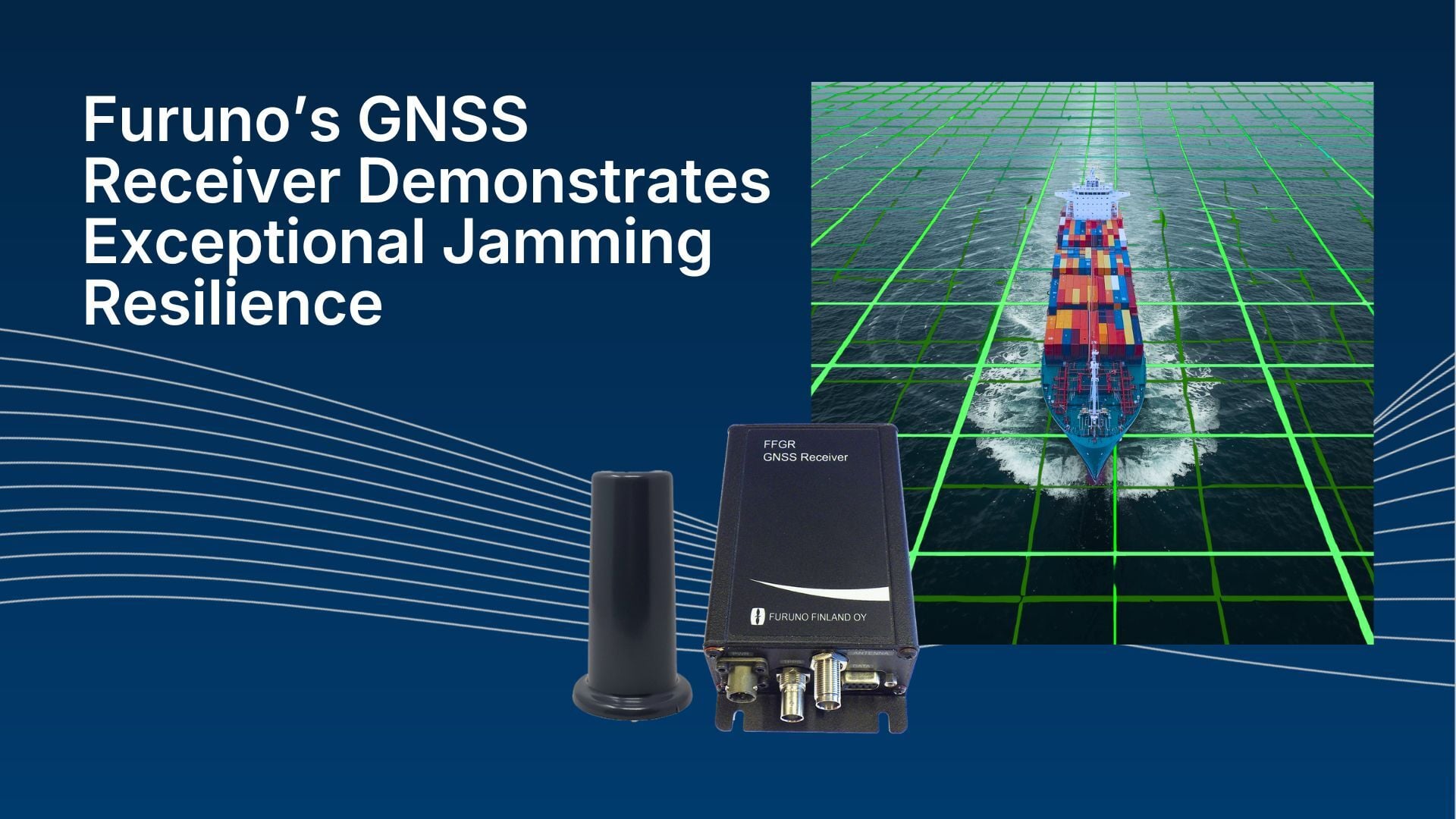 Furuno's GNSS Receiver Demonstrates Exceptional Jamming Resilience